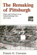 Cover: The Remaking of Pittsburgh - State University of New York Press