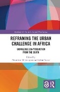 Cover: Reframing the Urban Challenge in Africa - Routledge