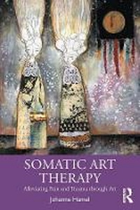 Abbildung von: Somatic Art Therapy - Routledge