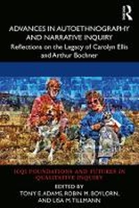 Enlarge image Cover: Advances in Autoethnography and Narrative Inquiry - Routledge