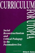 Cover: Curriculum for Utopia - State University of New York Press