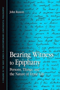 Enlarge image Cover: Bearing Witness to Epiphany - State University of New York Press