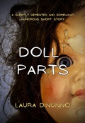 Cover: Doll Parts : A Slightly Demented and Somewhat Humorous Short Story - Red Collar Books