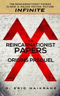 Cover: The Reincarnationist Papers - Origins Prequel (INFINITE, #0) - INFINITE