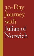 Cover: 30-Day Journey with Julian of Norwich - Broadleaf Books