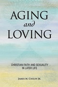 Cover: Aging and Loving - Fortress Press,U.S.