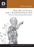 Cover: The Art of Living for A Technological Age - Fortress Press,U.S.