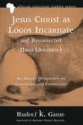 Cover: Jesus Christ as Logos Incarnate and Resurrected Nana (Ancestor) - Wipf and Stock Publishers