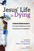 Cover: Jesus' Life in Dying - Wipf and Stock Publishers