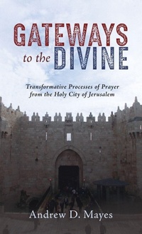 Enlarge image Cover: Gateways to the Divine - Wipf & Stock Publishers