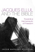 Cover: Jacques Ellul and the Bible - Wipf and Stock Publishers