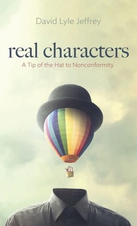 Enlarge image Cover: Real Characters - Wipf & Stock Publishers