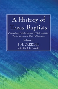 Abbildung von: A History of Texas Baptists - Wipf and Stock Publishers
