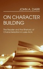 Cover: On Character Building - Wipf & Stock Publishers