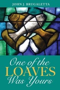 Cover: One of the Loaves Was Yours - Wipf and Stock Publishers
