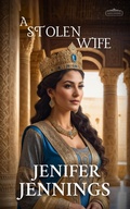 Cover: A Stolen Wife (Faith Finders, #4) - Peacock Press