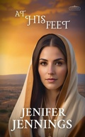 Cover: At His Feet (Faith Finders, #5) - Peacock Press