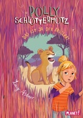 Cover: Polly Schlottermotz 6: Das ist ja der Br&uuml;ller! - Planet!