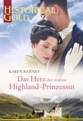 Cover: Das Herz der stolzen Highland-Prinzessin - CORA Verlag