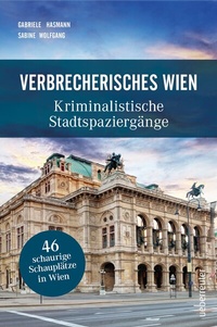 Abbildung von: Verbrecherisches Wien - Carl Ueberreuter Verlag