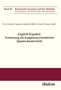 Cover: English-Espanol: Vernetzung im kompetenzorientierten Spanischunterricht - ibidem