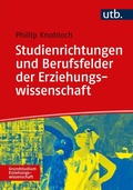 Cover: Studienrichtungen und Berufsfelder der Erziehungswissenschaft - UTB