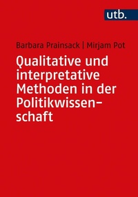 Abbildung von: Qualitative und interpretative Methoden in der Politikwissenschaft - UTB