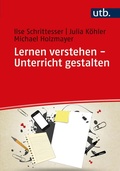 Cover: Lernen verstehen - Unterricht gestalten - UTB