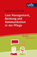 Bild: Case Management, Beratung und Kommunikation in der Pflege - UTB