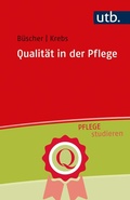 Cover: Qualit&auml;t in der Pflege - UTB