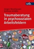 Cover: Traumaberatung in psychosozialen Arbeitsfeldern - UTB