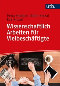 Abbildung von: Wissenschaftlich Arbeiten für Vielbeschäftigte - UTB