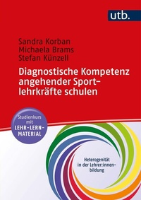 Abbildung von: Diagnostische Kompetenz angehender Sportlehrkräfte schulen - UTB