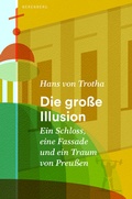 Cover: Die gro&szlig;e Illusion - Berenberg
