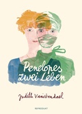 Cover: Penelopes zwei Leben - Reprodukt