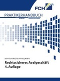 Cover: Rechtssicheres Avalgesch&auml;ft 4. Auflage - FCH AG