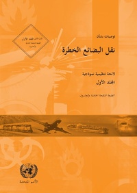 Abbildung von: Recommendations on the Transport of Dangerous Goods: Model Regulations - Twenty-first Revised Edition (Arabic language) - United Nations