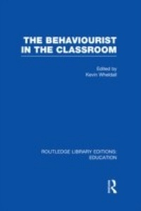Abbildung von: The Behaviourist in the Classroom - Routledge