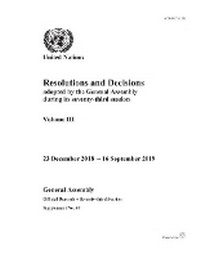 Enlarge image Cover: Resolutions and decisions adopted by the General Assembly during its seventy-third session - United Nations