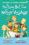 Cover: Nothing but Fun in Noisy Village - Oxford University Press