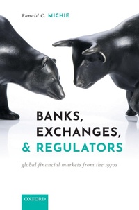 Enlarge image Cover: Banks, Exchanges, and Regulators - Oxford University Press