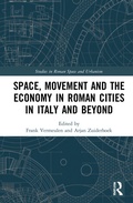 Cover: Space, Movement and the Economy in Roman Cities in Italy and Beyond - Routledge