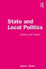 Cover: State and Local Politics - Routledge
