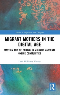 Abbildung von: Migrant Mothers in the Digital Age - Routledge