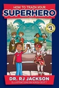 Cover: How to Train Your Superhero - SmileInOut