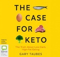 Cover: The Case for Keto - Bolinda Audio Books