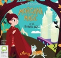 Cover: Morgana Mage in the Robotic Age - Bolinda Audio Books