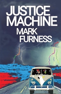 Enlarge image Cover: Justice Machine - Liquorice Light Publishing