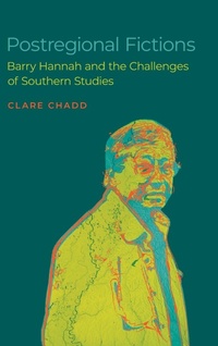 Abbildung von: Postregional Fictions - Louisiana State University Press
