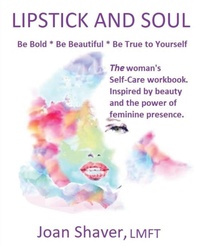 Abbildung von: Lipstick and Soul - Joan Shaver Wonder of Women